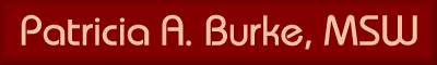 Patricia A. Burke, MSW